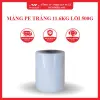MÀNG PE TRẮNG 11.6KG LÕI 500G WONDERLAND