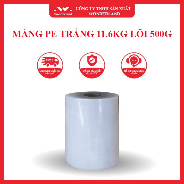 MÀNG PE TRẮNG 11.6KG LÕI 500G WONDERLAND