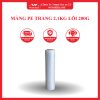 MÀNG PE TRẮNG 2.1KG LÕI 200G WONDERLAND