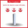 MÀNG PE TRẮNG 4.1KG LÕI 200G WONDERLAND