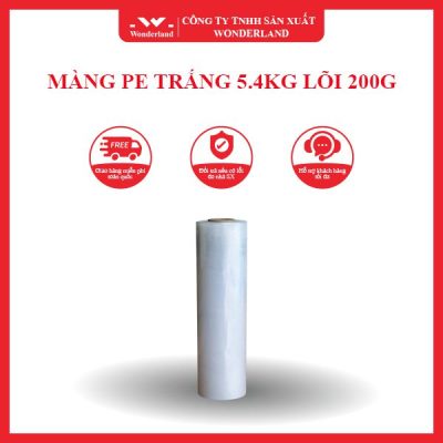 MÀNG PE TRẮNG 5.4KG LÕI 200G WONDERLAND
