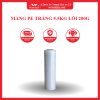 MÀNG PE TRẮNG 5.5KG LÕI 200G WONDERLAND