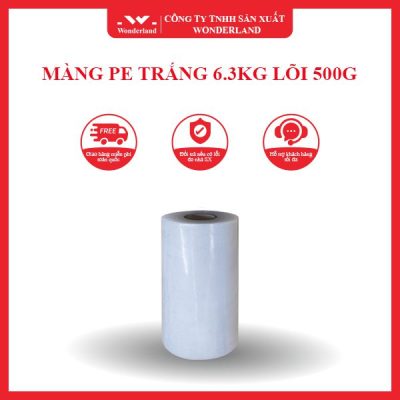 MÀNG PE TRẮNG 6.3KG LÕI 500G WONDERLAND