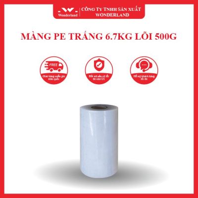 MÀNG PE TRẮNG 6.7KG LÕI 500G WONDERLAND