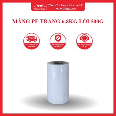 MÀNG PE TRẮNG 6.8KG LÕI 500G WONDERLAND