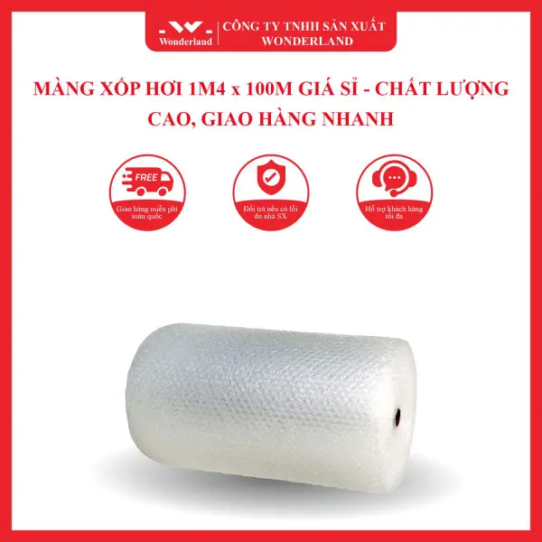 MÀNG XỐP HƠI 1M4 x 100M GIÁ SỈ - CHẤT LƯỢNG CAO, GIAO HÀNG NHANH | WONDERLAND