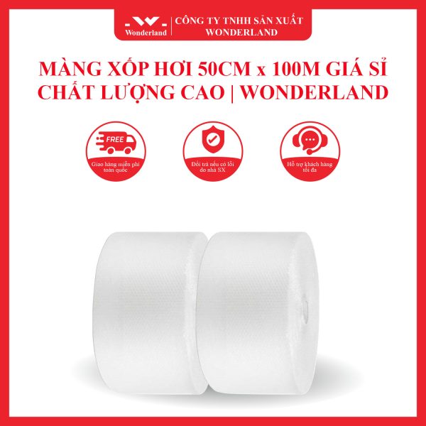 MÀNG XỐP HƠI 50CM x 100M GIÁ SỈ - CHẤT LƯỢNG CAO | WONDERLAND