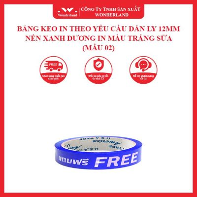 BĂNG KEO IN THEO YÊU CẦU DÁN LY 12MM NỀN XANH DƯƠNG IN MÀU TRẮNG SỮA (MẪU 02) WONDERLAND