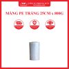 MÀNG PE TRẮNG 25CM x 800G WONDERLAND