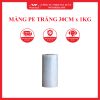 MÀNG PE TRẮNG 30CM x 1KG WONDERLAND