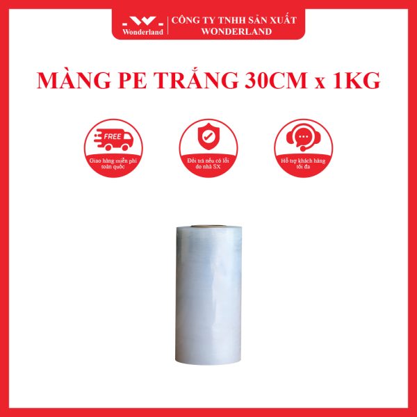 MÀNG PE TRẮNG 30CM x 1KG WONDERLAND