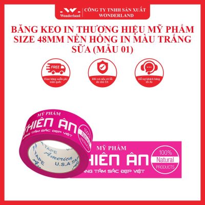 BĂNG KEO IN THƯƠNG HIỆU MỸ PHẨM SIZE 48MM NỀN HỒNG IN MÀU TRẮNG SỮA (MẪU 01) WONDERLAND
