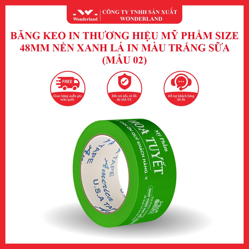 BĂNG KEO IN THƯƠNG HIỆU MỸ PHẨM SIZE 48MM NỀN XANH LÁ IN MÀU TRẮNG SỮA (MẪU 02) DO WONDERLAND SẢN XUẤT
