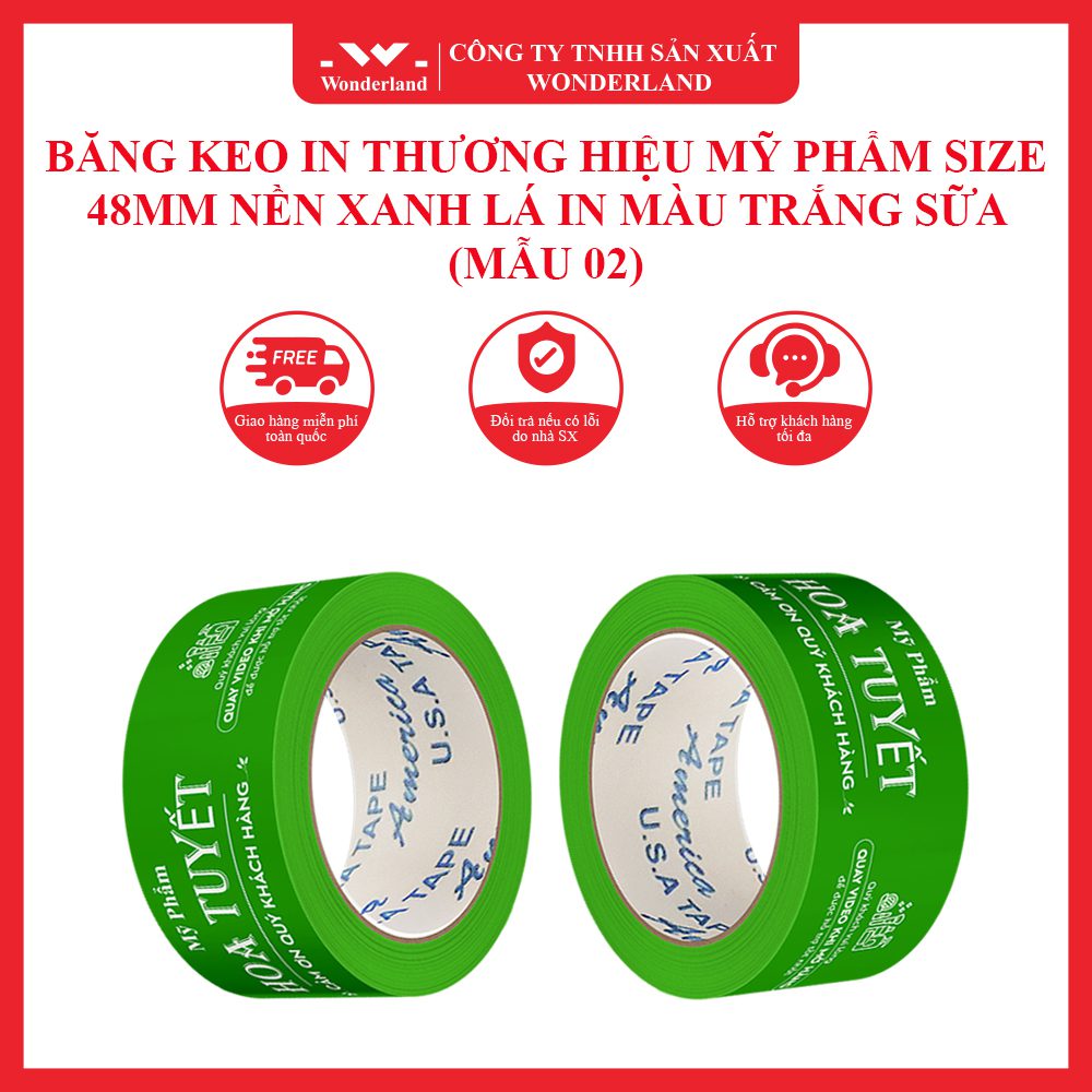BĂNG KEO IN THƯƠNG HIỆU MỸ PHẨM SIZE 48MM NỀN XANH LÁ IN MÀU TRẮNG SỮA (MẪU 02) GIÁ SỈ TỐT NHẤT TẠI WONDERLAND 