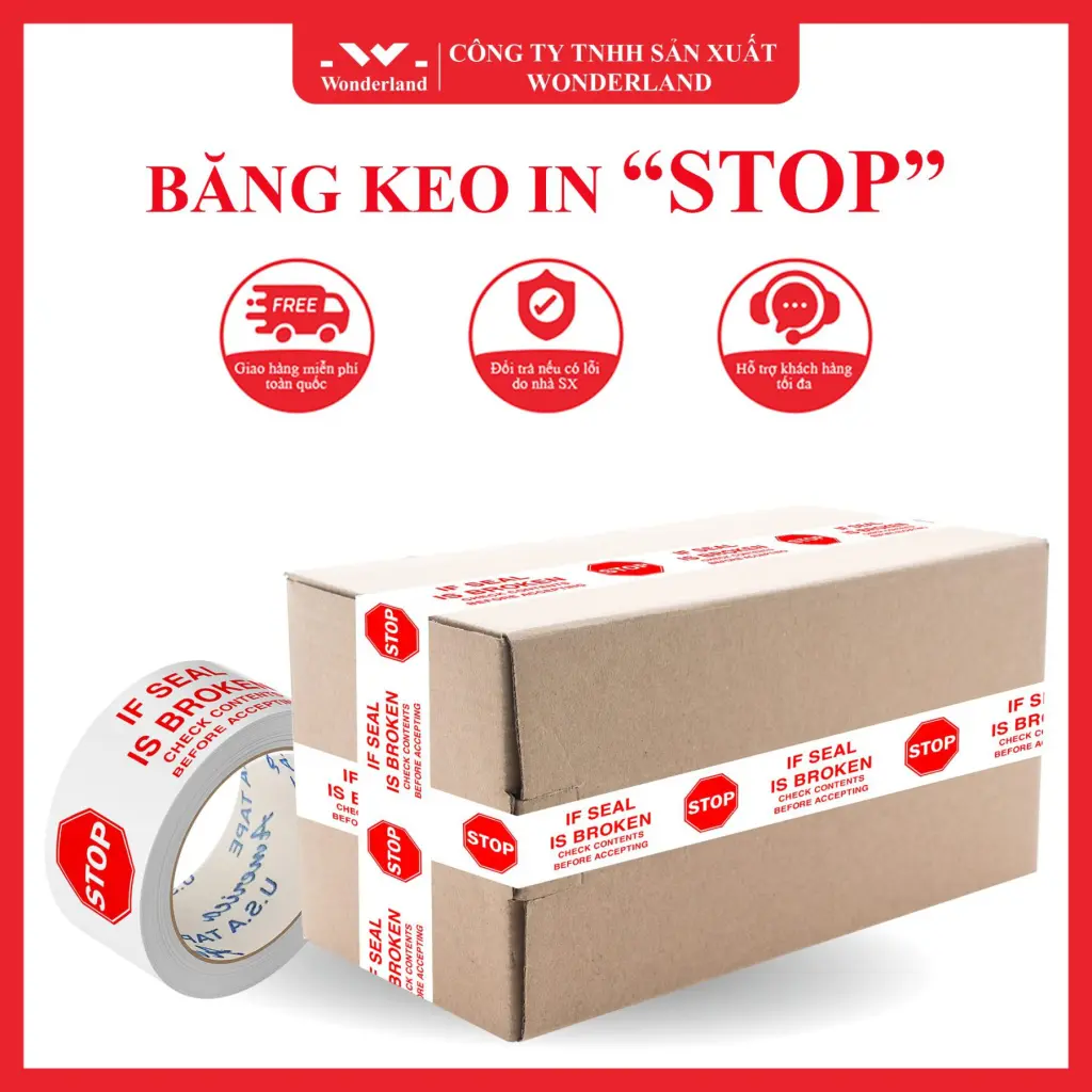 BĂNG KEO IN CHỮ CẢNH BÁO STOP DÁN THÙNG CHẤT LƯỢNG HÀNG ĐẦU TẠI WONDERLAND