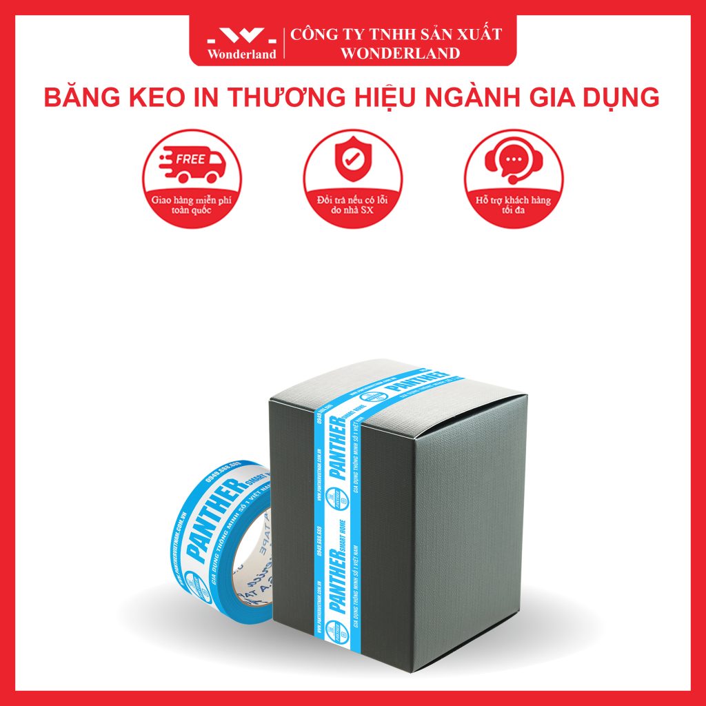 BĂNG KEO IN THƯƠNG HIỆU NGÀNH ĐỒ GIA DỤNG SẢN XUẤT BỞI CÔNG TY WONDERLAND