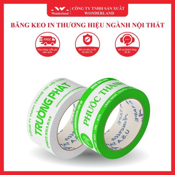 BĂNG KEO IN THƯƠNG HIỆU NGÀNH NỘI THẤT WONDERLAND