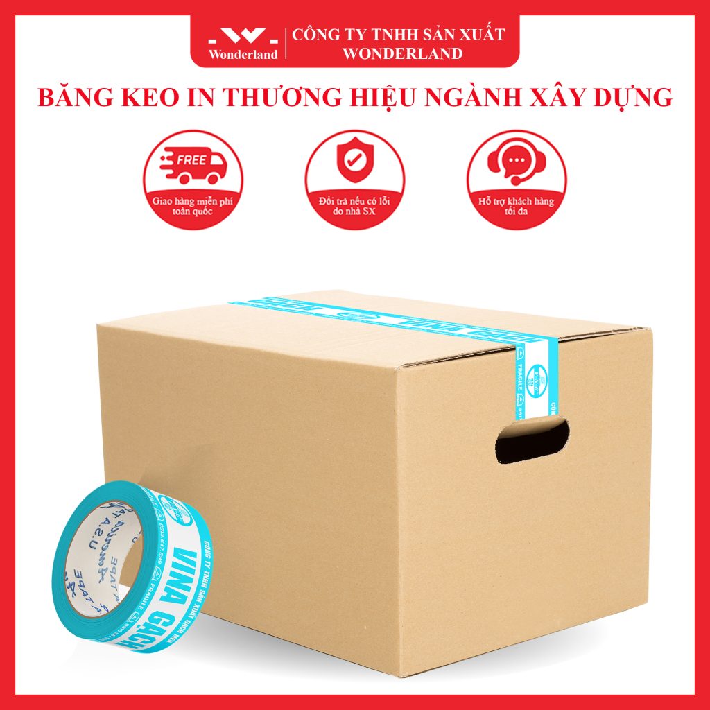 BĂNG KEO IN THƯƠNG HIỆU NGÀNH XÂY DỰNG CHẤT LƯỢNG ĐƯỢC SẢN XUẤT TẠI CÔNG TY WONDERLAND