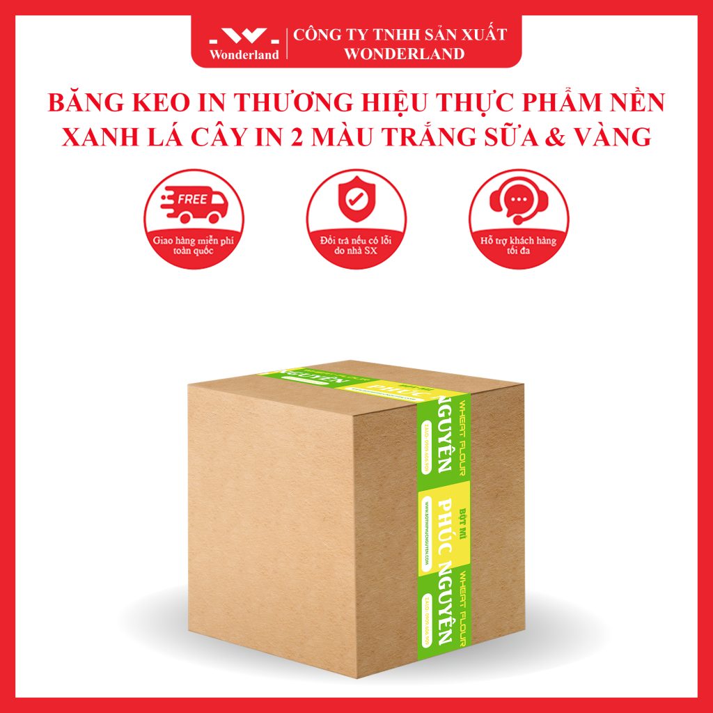 BĂNG KEO IN THƯƠNG HIỆU THỰC PHẨM NỀN XANH LÁ CÂY IN 2 MÀU TRẮNG SỮA & VÀNG MÀU SẮC PHONG THỦY TẠI WONDERLAND