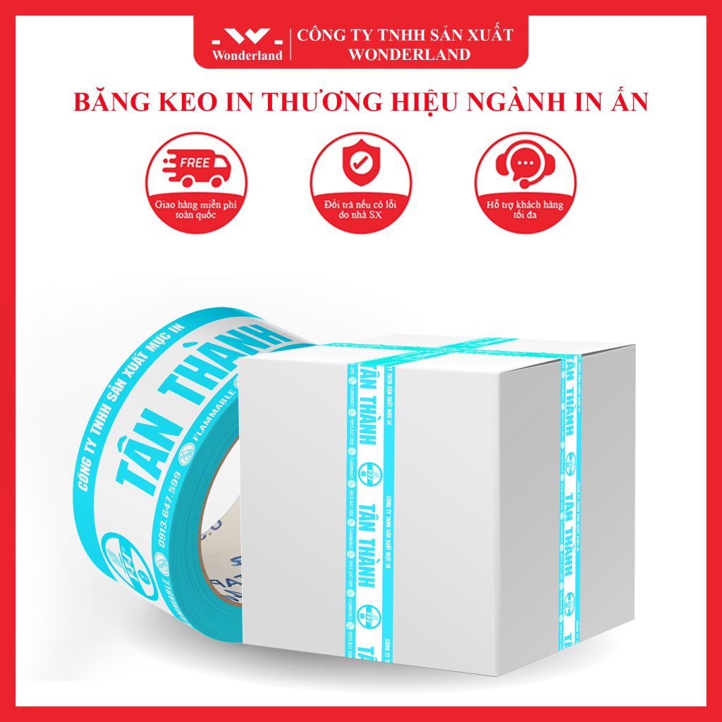 BĂNG KEO IN THƯƠNG HIỆU NGÀNH IN ẤN CHẤT LƯỢNG HÀNG ĐẦU TẠI WONDERLAND