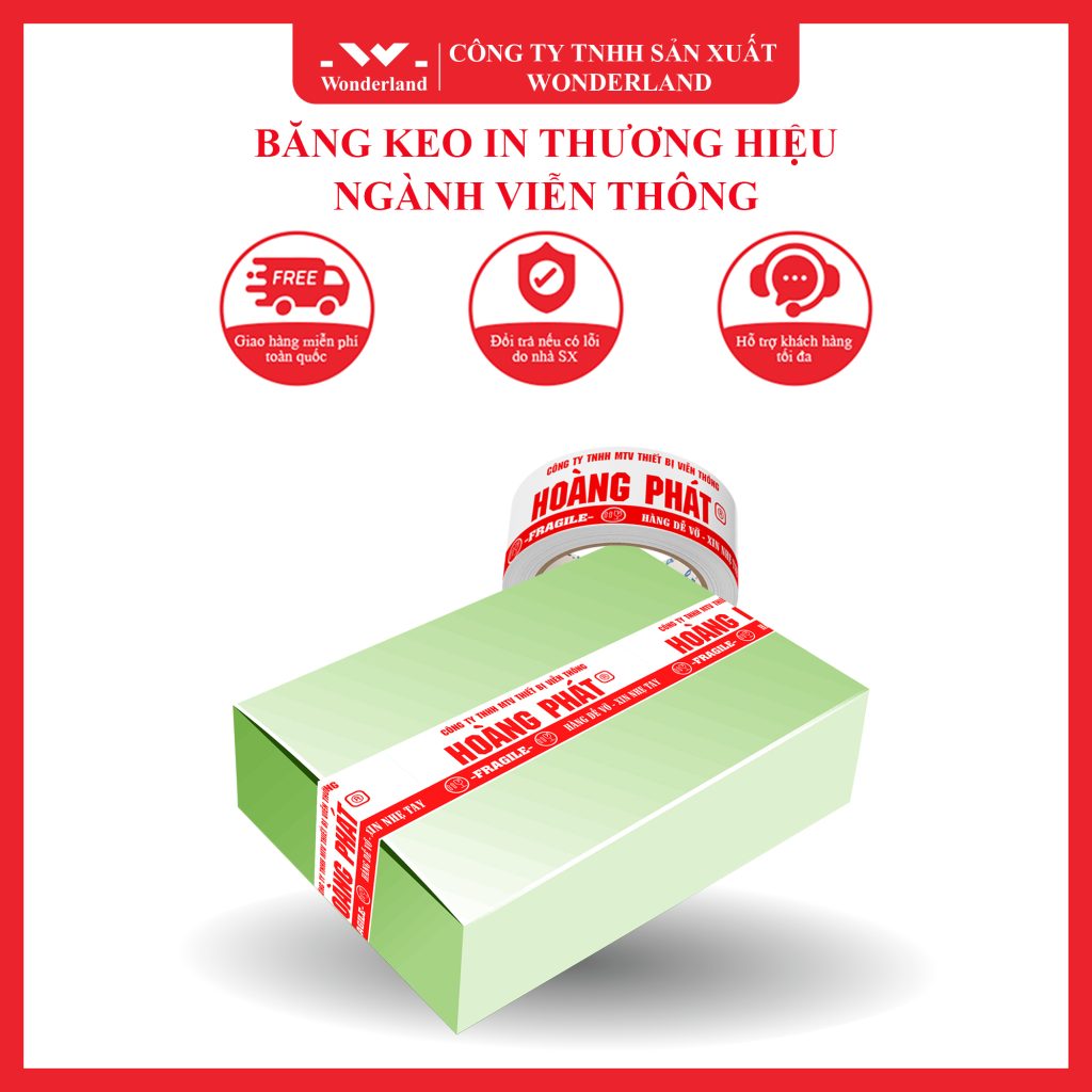 BĂNG KEO IN THƯƠNG HIỆU NGÀNH VIỄN THÔNG SẢN XUẤT BỞI CÔNG TY WONDERLAND