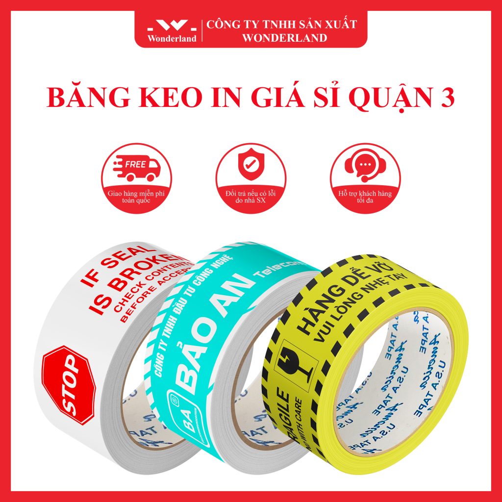 CÁC LOẠI BĂNG KEO IN WONDERLAND CUNG CẤP TẠI QUẬN 3