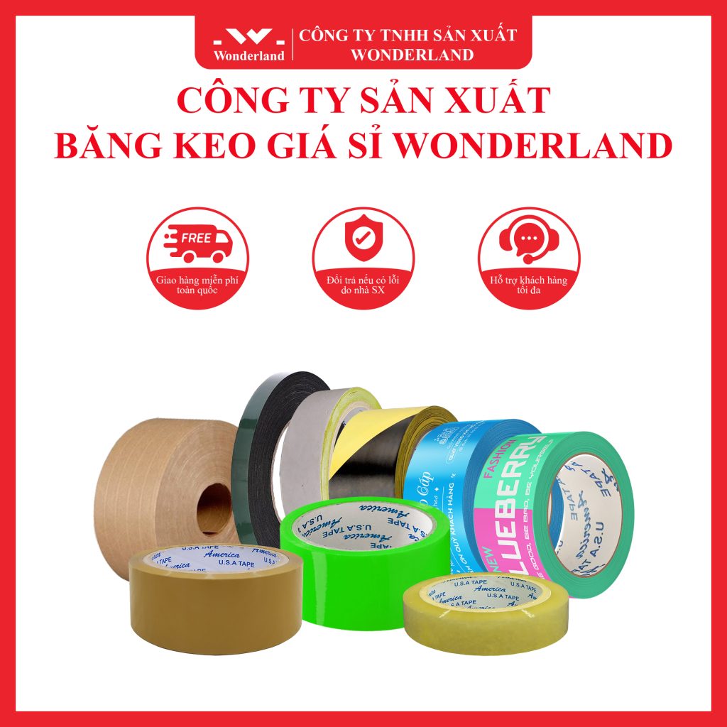 MỘT SỐ MẪU BĂNG KEO GIÁ SỈ ĐƯỢC CUNG CẤP BỞI CÔNG TY BĂNG KEO DÁN THÙNG WONDERLAND