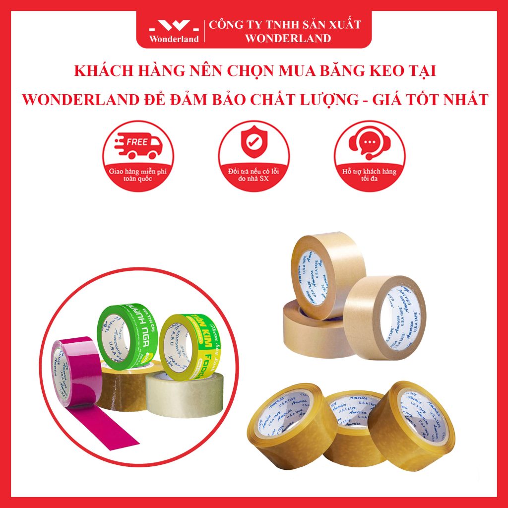 KHÁCH HÀNG NÊN CHỌN MUA BĂNG KEO TẠI WONDERLAND ĐỂ ĐẢM BẢO CHẤT LƯỢNG - GIÁ TỐT NHẤT