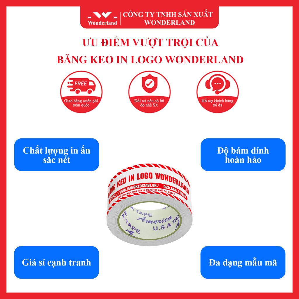 ƯU ĐIỂM VƯỢT TRỘI CỦA BĂNG KEO IN LOGO WONDERLAND