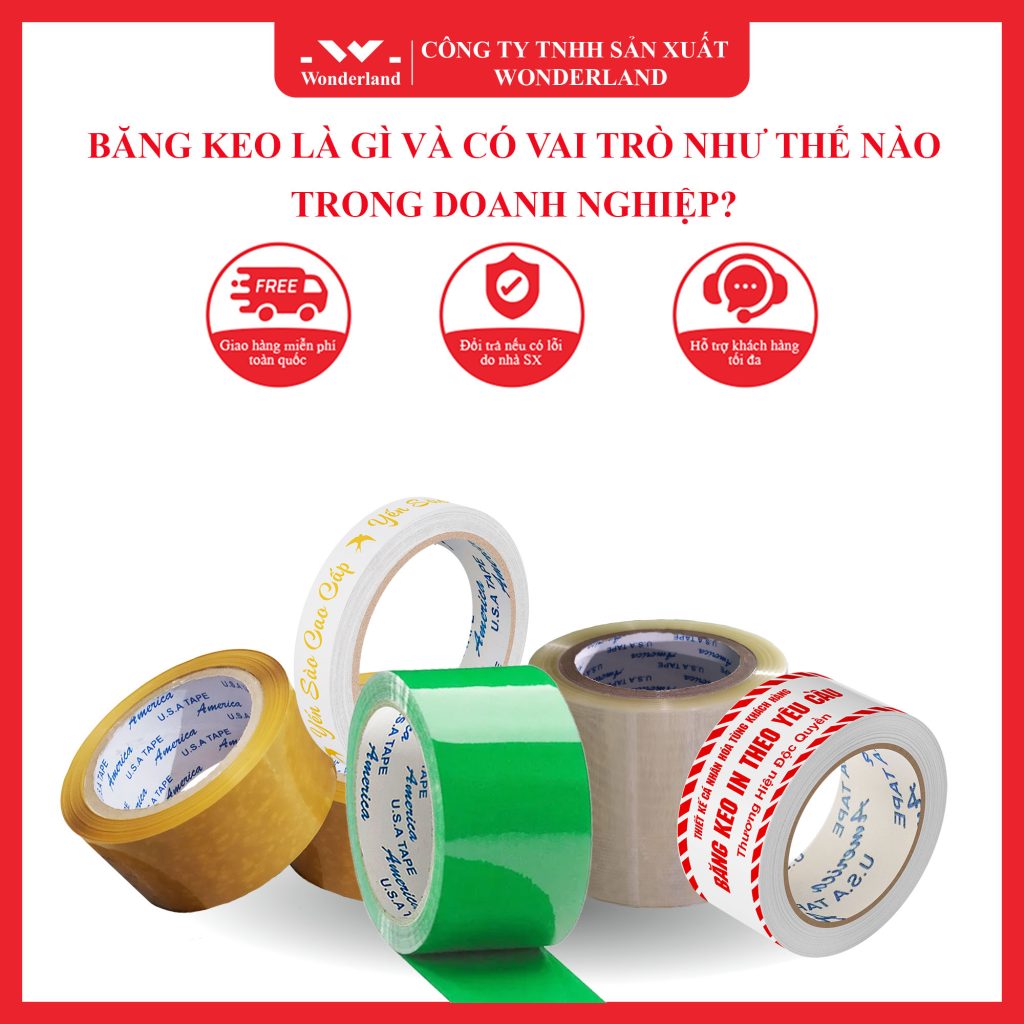 BĂNG KEO LÀ GÌ VÀ CÓ VAI TRÒ NHƯ THẾ NÀO TRONG DOANH NGHIỆP?