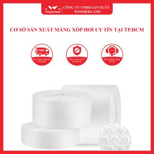 CƠ SỞ SẢN XUẤT MÀNG XỐP HƠI UY TÍN TẠI TP.HCM