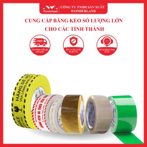CUNG CẤP BĂNG KEO SỐ LƯỢNG LỚN CHO CÁC TỈNH THÀNH