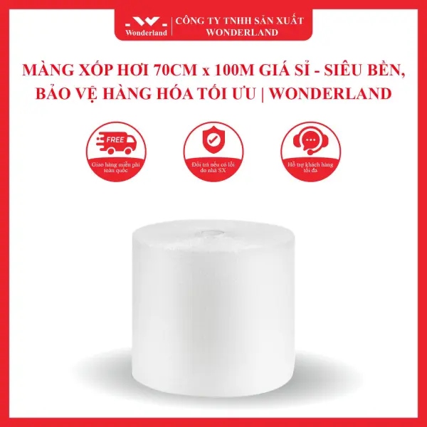 MÀNG XỐP HƠI 70CM x 100M GIÁ SỈ - SIÊU BỀN, BẢO VỆ HÀNG HÓA TỐI ƯU | WONDERLAND