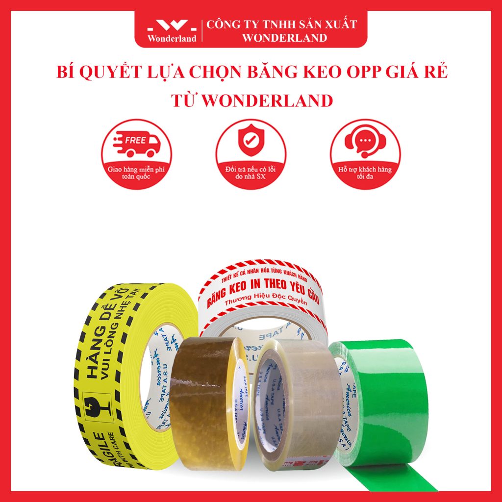 BÍ QUYẾT LỰA CHỌN BĂNG KEO OPP GIÁ RẺ TỪ WONDERLAND