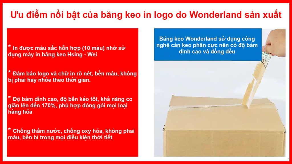 ƯU ĐIỂM NỔI BẬT CỦA BĂNG KEO IN LOGO DO WONDERLAND SẢN XUẤT