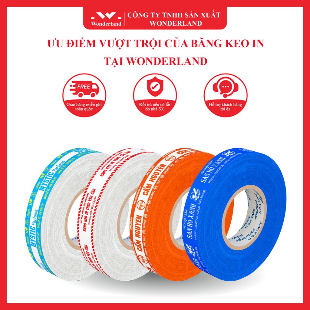 ƯU ĐIỂM VƯỢT TRỘI CỦA BĂNG KEO IN TẠI WONDERLAND