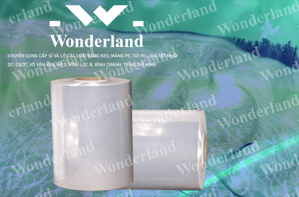 MÀNG PE 21.6KG CHẤT LƯỢNG CAO WONDERLAND